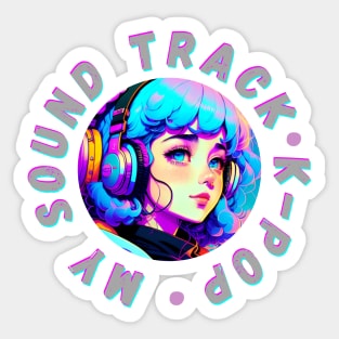 MY SOUND TRACK K-POP Sticker